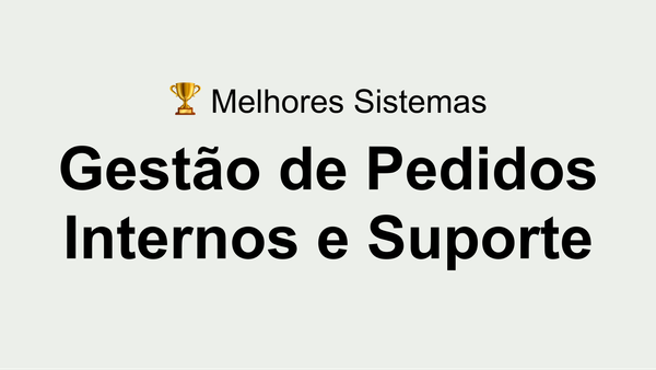 9 Melhores Ferramentas de Gestão de Tickets Internos e Suporte